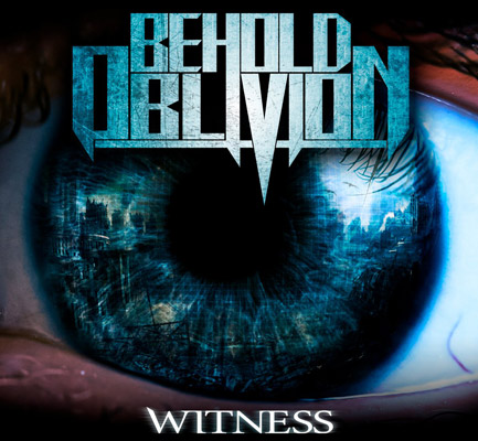 Behold Oblivion - Witness